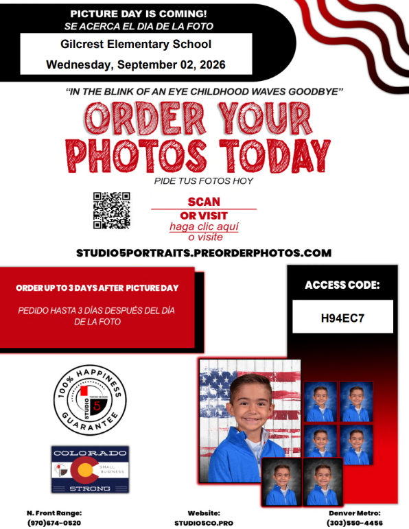 Alt Text: Picture Day flyer for Gilcrest Elementary School scheduled for Wednesday, September 02, 2026. The flyer reads "Picture Day is Coming! / Se acerca el día de la foto" and "Order Your Photos Today / Pide tus fotos hoy." It includes a QR code and URL (studio5portraits.preorderphotos.com) to order photos, with Access Code H94EC7. Text indicates orders can be placed up to 3 days after picture day. Sample student portrait photos are shown alongside contact phone numbers and website info for Studio 5 Portraits.
